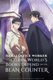 Isekai Office Worker: The Other World’s Books Depend on the Bean Counter: Season 1